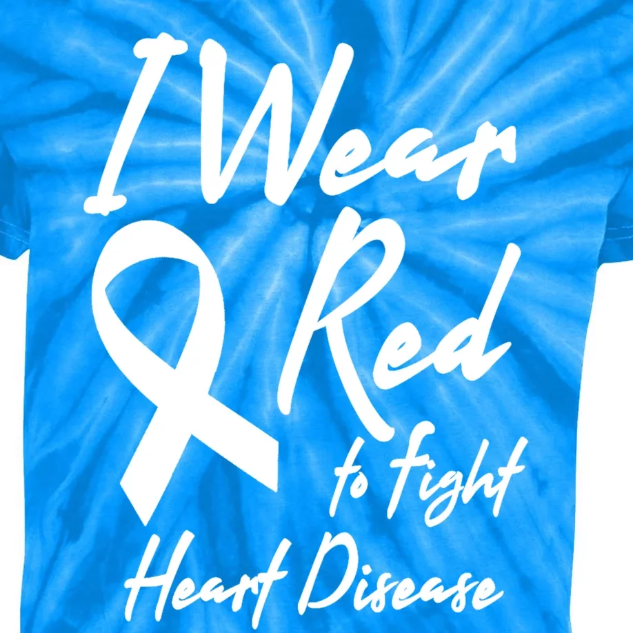 I Wear Red To Fight Heart Disease Red Awareness Month Great Gift Kids Tie-Dye T-Shirt