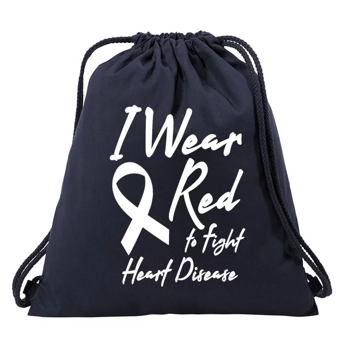 I Wear Red To Fight Heart Disease Red Awareness Month Great Gift Drawstring Bag