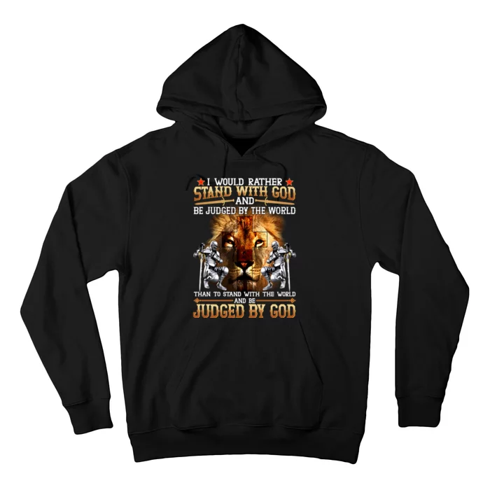 I Would Rather Stand With God Hoodie