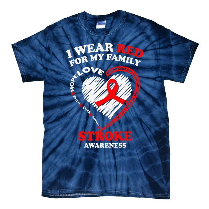 I Wear Red For My Family Stroke Awareness Tie-Dye T-Shirt