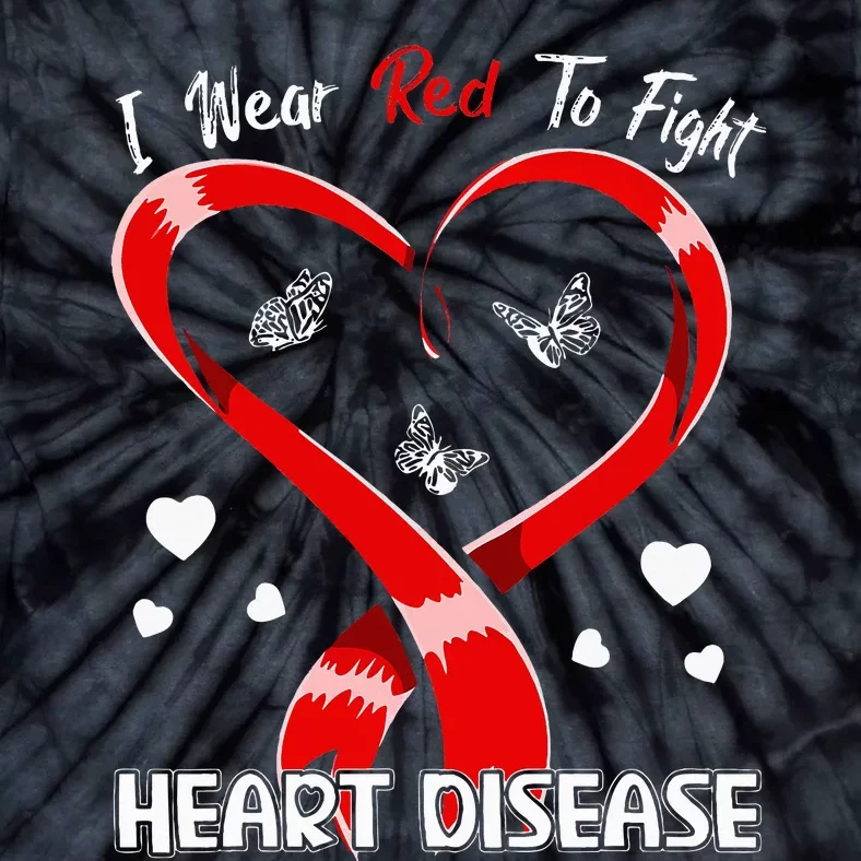 I Wear Red To Fight Heart Disease Awareness CHD Gifts Ribbon Tie-Dye T-Shirt