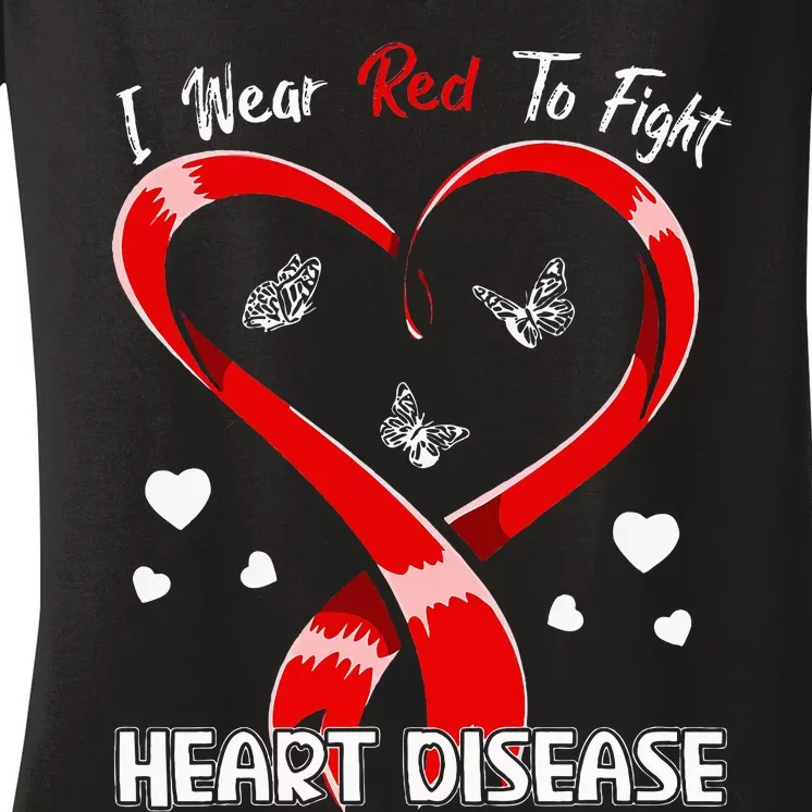 I Wear Red To Fight Heart Disease Awareness CHD Gifts Ribbon Women's V-Neck T-Shirt