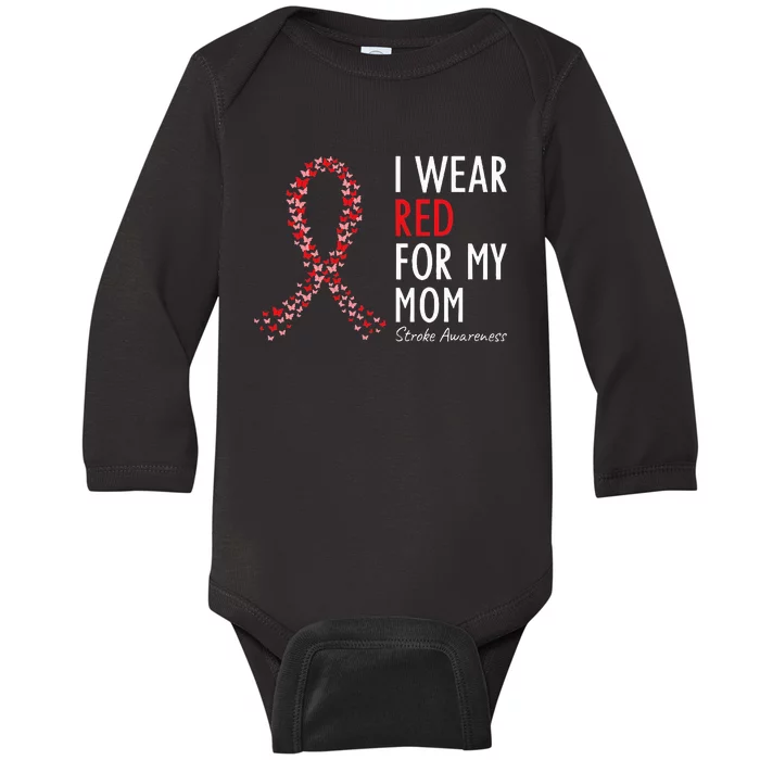 I Wear Red For My Mom Stroke Awareness Survivor Warrior Baby Long Sleeve Bodysuit