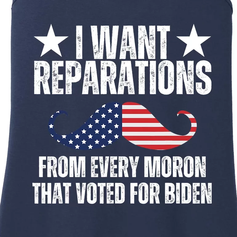 I Want Reparations From Every Moron That Voted For Biden Ladies Essential Tank