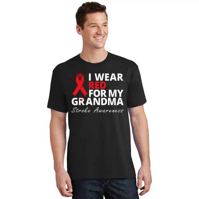 I Wear Red For My Grandma Stroke Awareness Survivor Warrior T-Shirt