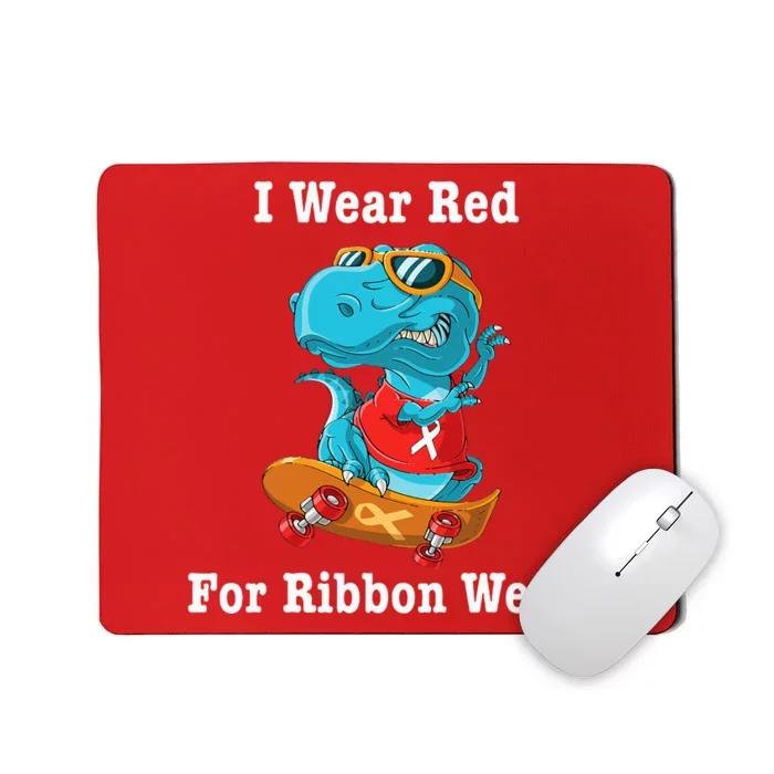 I Wear Red For Ribbon Week Awareness Trex Mousepad