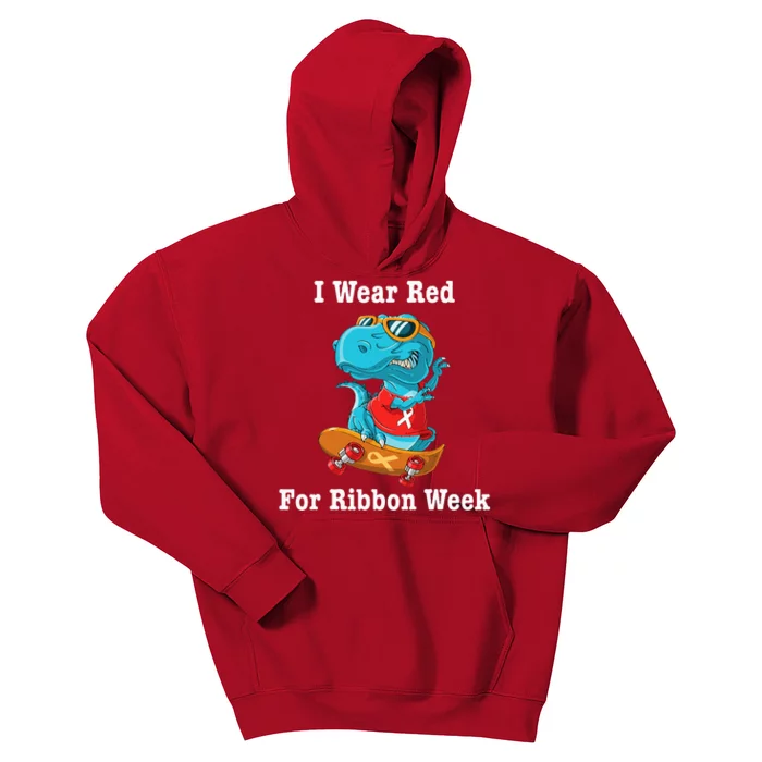 I Wear Red For Ribbon Week Awareness Trex Kids Hoodie