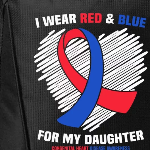 I Wear Red And Blue For My Daughter Chd Awareness Gift City Backpack