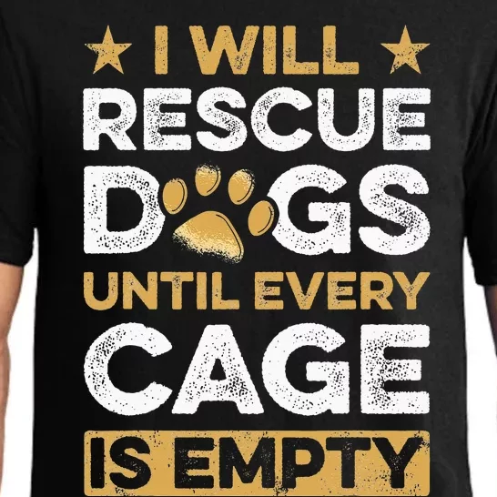 I Will Rescue Dogs Until Every Cage Is Empty Animal Pajama Set