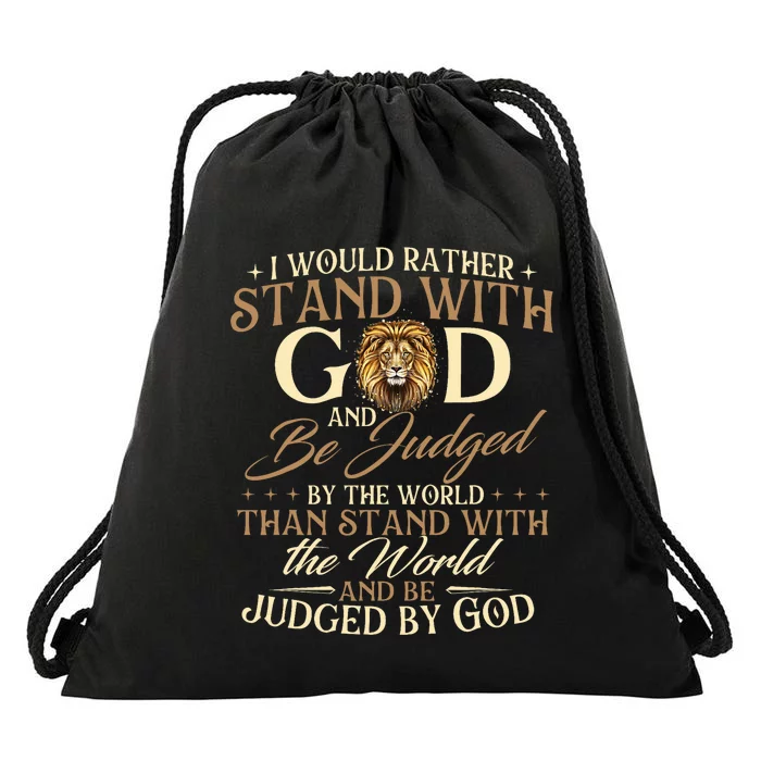 I Would Rather Stand With God Christian Faith Religious Drawstring Bag