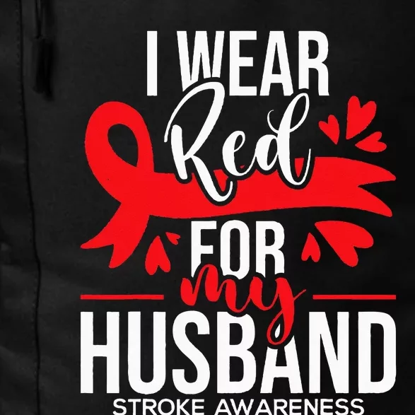 I Wear Red For My Husband Stroke Survivor Red Ribbon Daily Commute Backpack