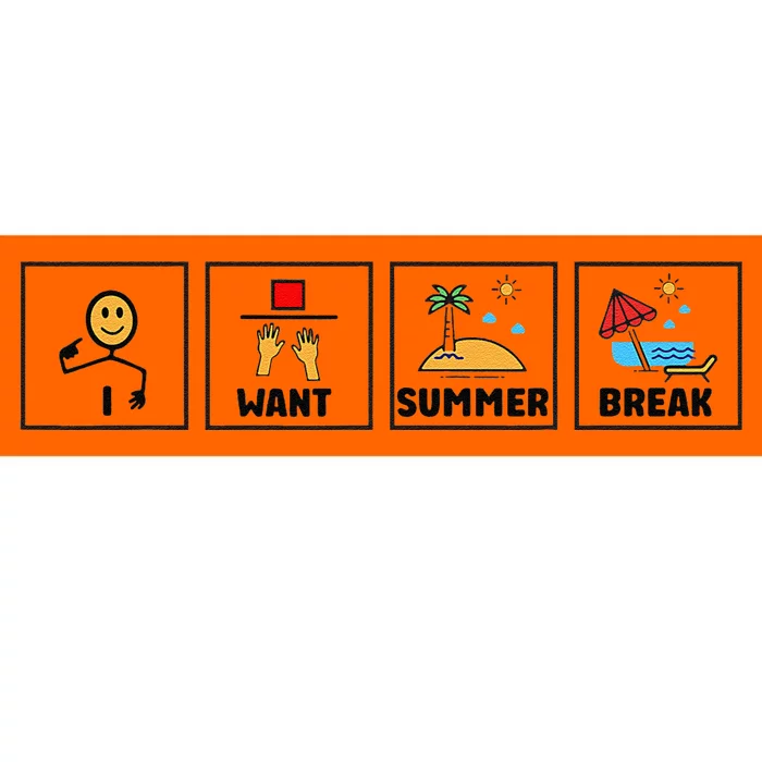 I Want Summer Break Teacher Last Day Of School Bumper Sticker