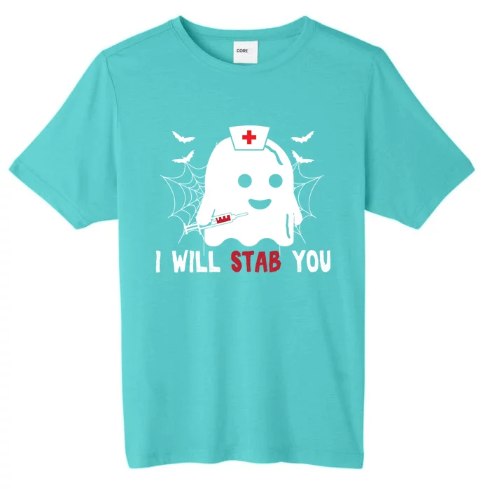 I Will Stab You Ghost Nurse Halloween Nursing Boo Squad Gift ChromaSoft Performance T-Shirt