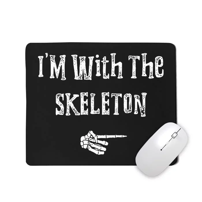 Im With Skeleton Halloween Costume Funny Couples Matching Mousepad