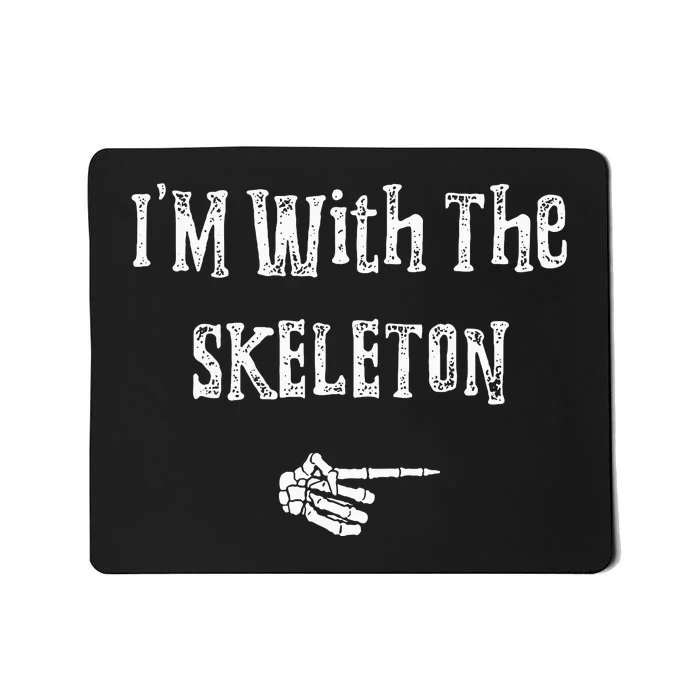 Im With Skeleton Halloween Costume Funny Couples Matching Mousepad