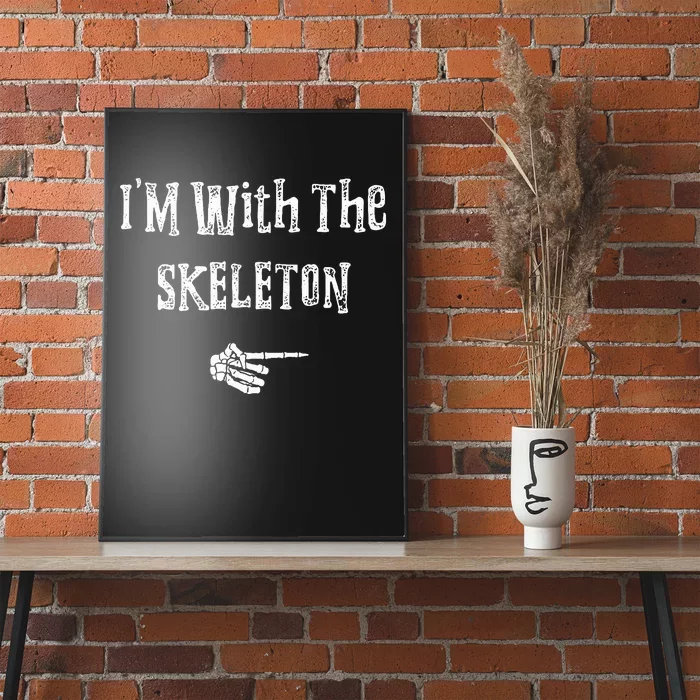 Im With Skeleton Halloween Costume Funny Couples Matching Poster