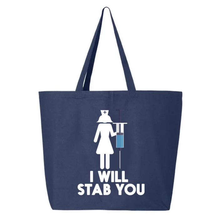 I Will Stab You Funny Graduating Nurse Gift Meaningful Gift 25L Jumbo Tote