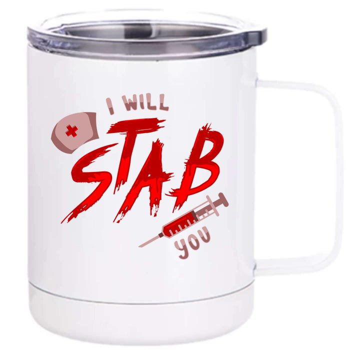 I Will Stab You Funny Nurse Flu Shot Vaccination Syringe Gift Front & Back 12oz Stainless Steel Tumbler Cup