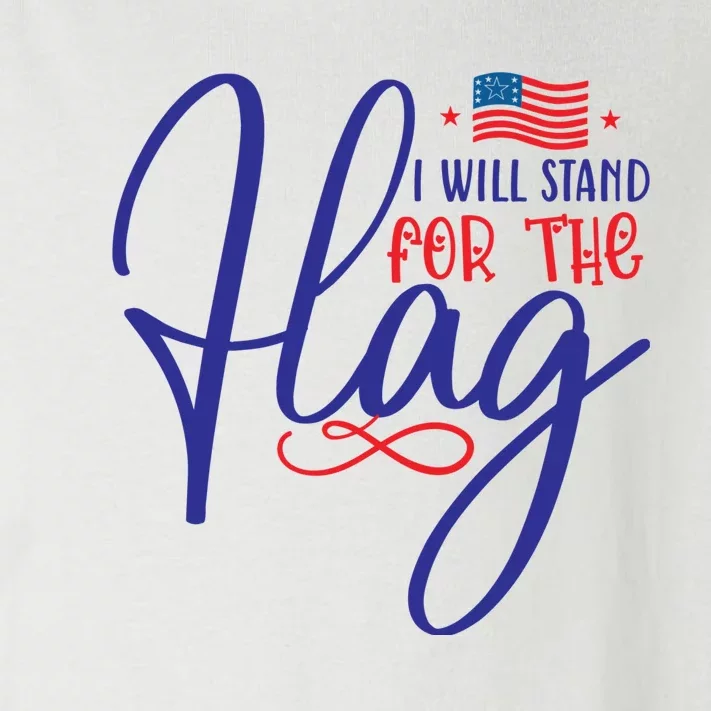 I Will Stand For The Flag Toddler Long Sleeve Shirt