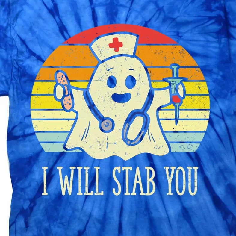 I Will Stab You Nurse Ghost Scrub Halloween For Nurses Rn Cute Gift Tie-Dye T-Shirt