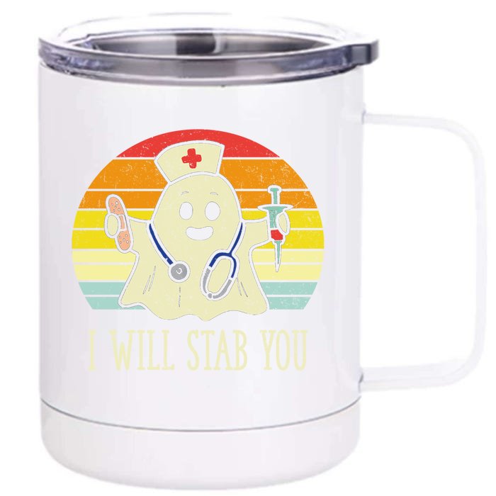 I Will Stab You Nurse Ghost Scrub Halloween For Nurses Rn Cute Gift Front & Back 12oz Stainless Steel Tumbler Cup