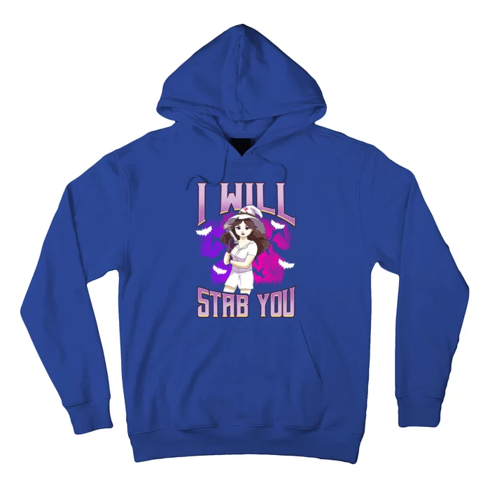 I Will Stab You Nurse Witch Halloween Nursing Vaccinator Funny Gift Hoodie