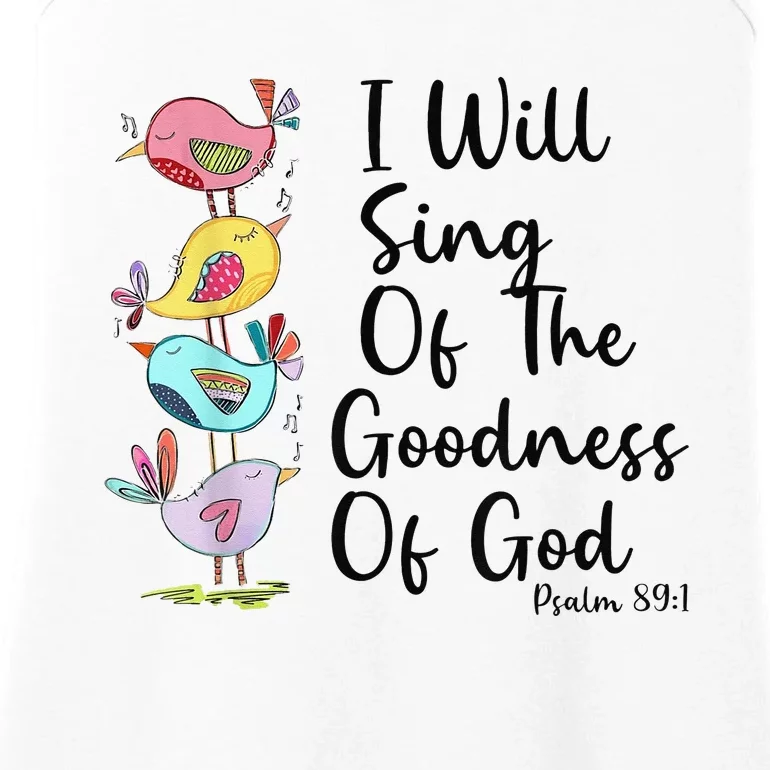 I Will Sing Of The Goodness Of God Christian Ladies Essential Tank