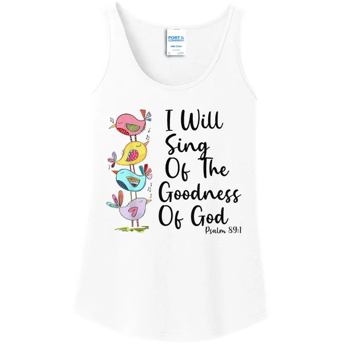 I Will Sing Of The Goodness Of God Christian Ladies Essential Tank