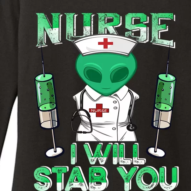 I Will Stab You Sarcastic Alien Nurse Halloween Costume Gift Womens CVC Long Sleeve Shirt