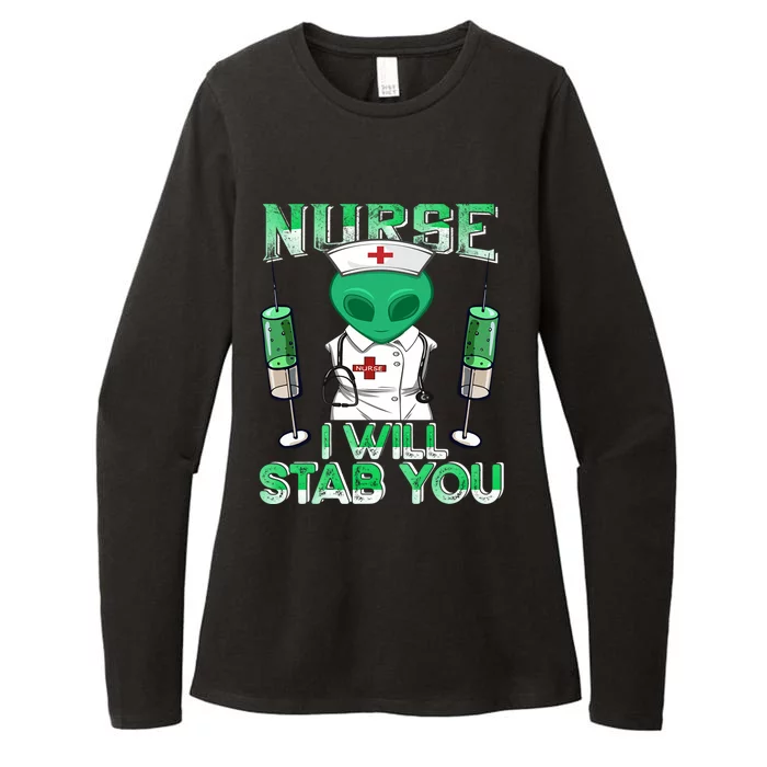 I Will Stab You Sarcastic Alien Nurse Halloween Costume Gift Womens CVC Long Sleeve Shirt