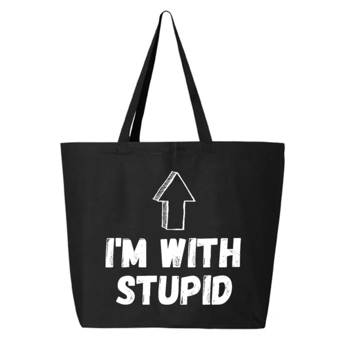 Im With Stupid Up Arrow Funny Joke Fun Costume 25L Jumbo Tote