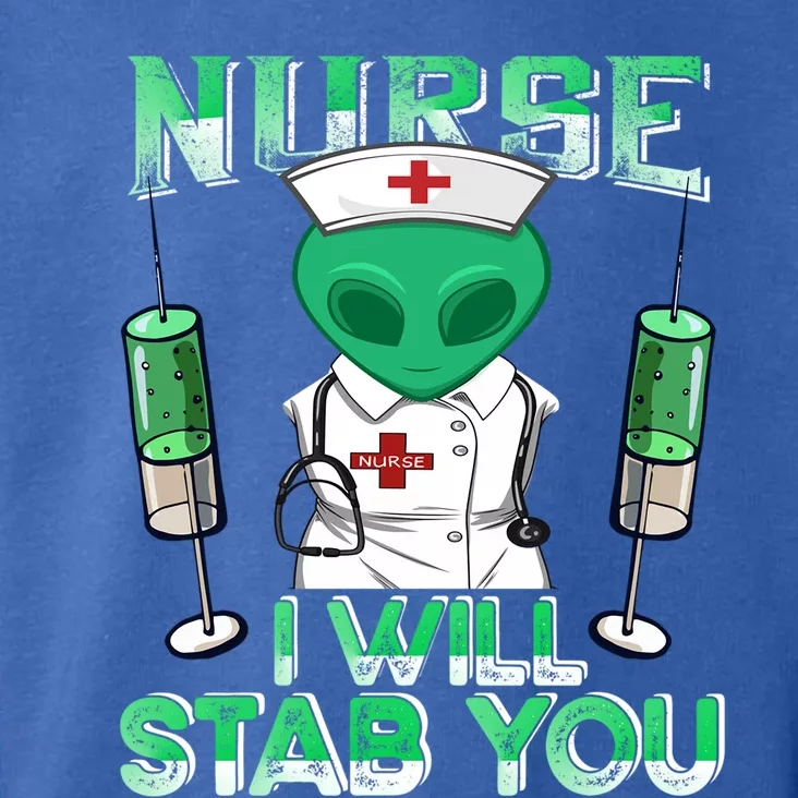 I Will Stab You Sarcastic Alien Nurse Halloween Costume Funny Gift Toddler Hoodie