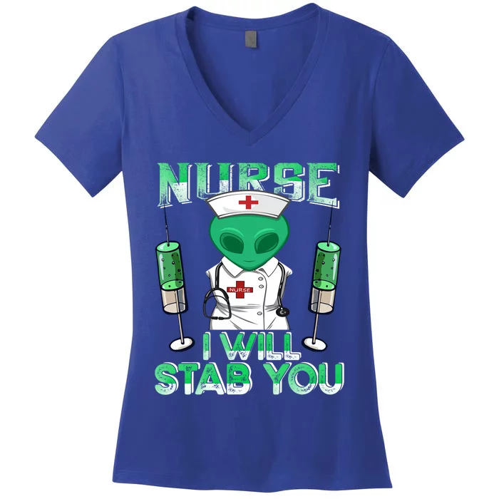 I Will Stab You Sarcastic Alien Nurse Halloween Costume Funny Gift Women's V-Neck T-Shirt