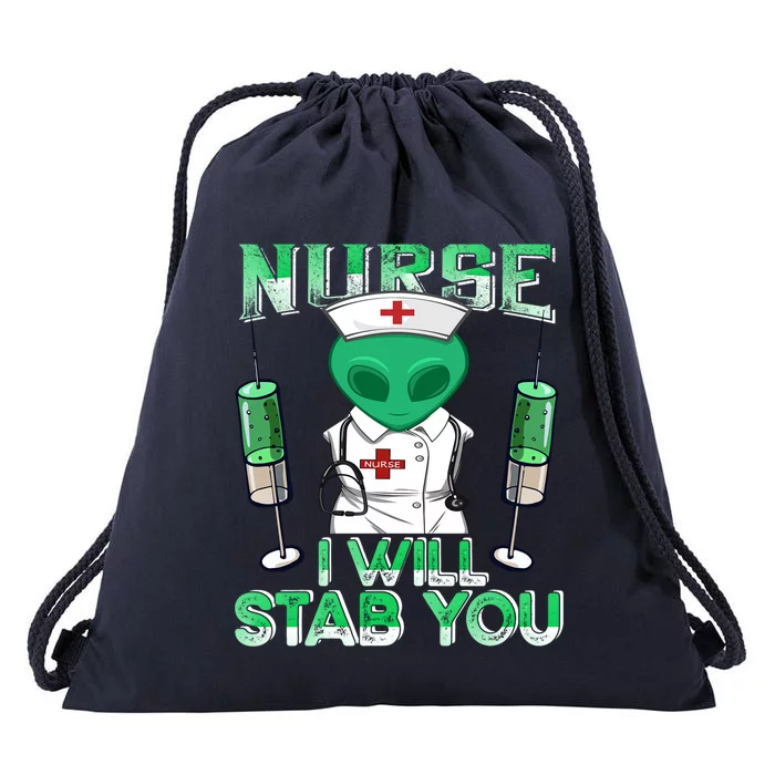 I Will Stab You Sarcastic Alien Nurse Halloween Costume Funny Gift Drawstring Bag