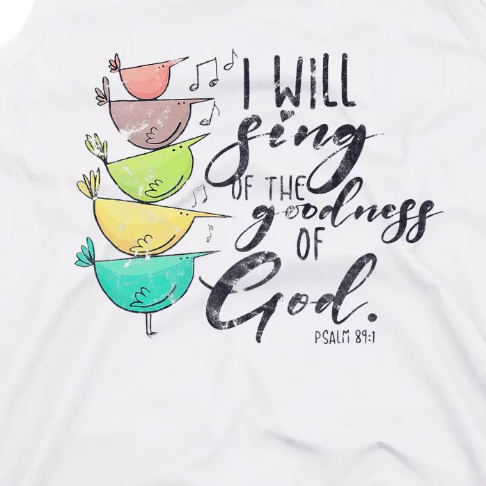 I Will Sing Of The Goodness Of God Christian Tank Top