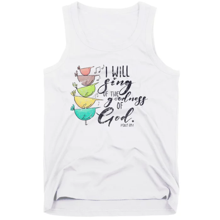 I Will Sing Of The Goodness Of God Christian Tank Top