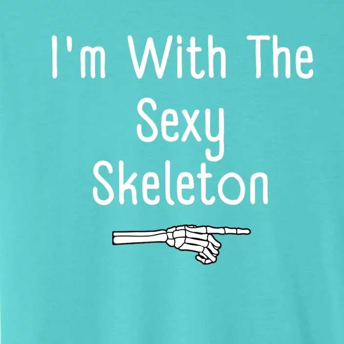 IM With Sexy Skeleton Halloween Costume Funny Last Minute ChromaSoft Performance T-Shirt