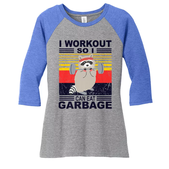 I Workout So I Can Eat Garbage Funny Raccoon Vintage Gym Great Gift Women's Tri-Blend 3/4-Sleeve Raglan Shirt