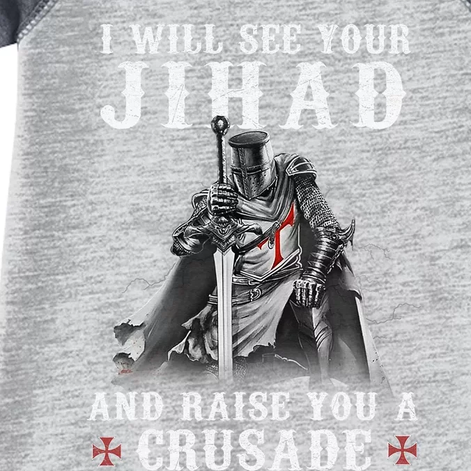 I Will See Your Jihad Funny Christian Warrior Infant Baby Jersey Bodysuit