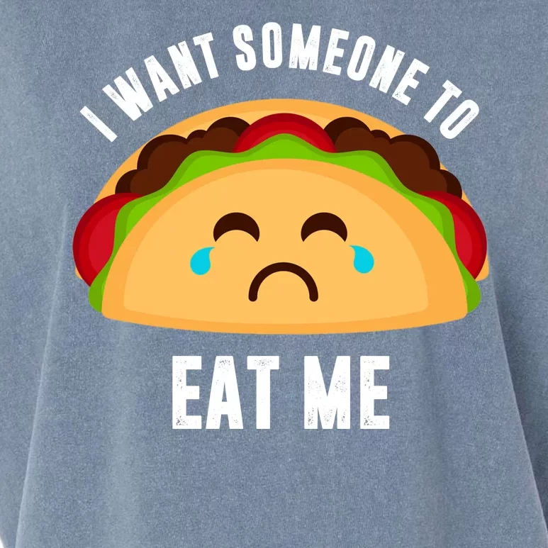 I Want Someone To Eat Me Sad Taco Garment-Dyed Women's Muscle Tee