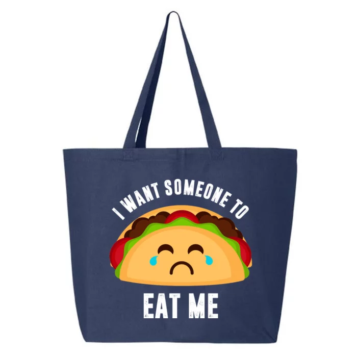 I Want Someone To Eat Me Sad Taco 25L Jumbo Tote