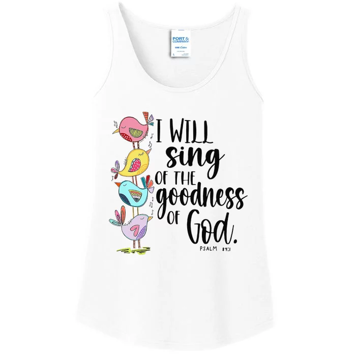 I Will Sing Of The Goodness Of God Ladies Essential Tank