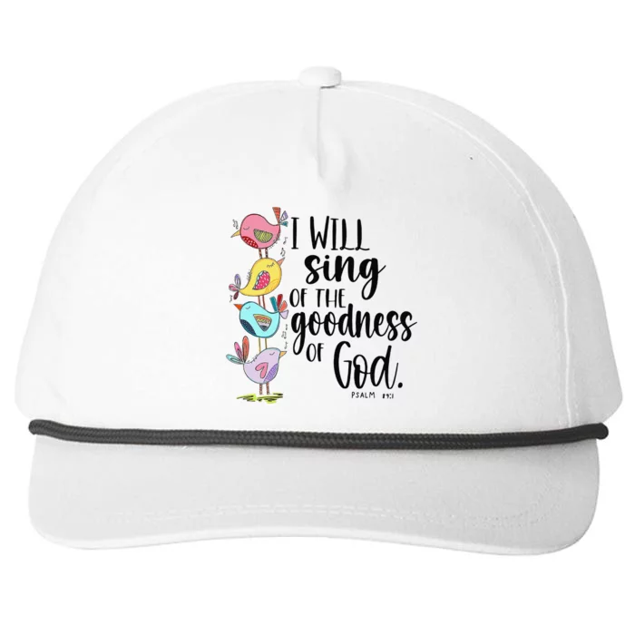 I Will Sing Of The Goodness Of God Snapback Five-Panel Rope Hat