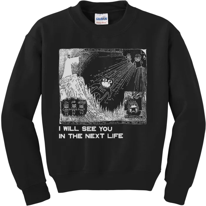 I Will See You In The Next Life Outfits Radio Music 80s 90s Kids Sweatshirt