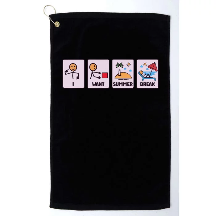 I Want Summer Break Platinum Collection Golf Towel