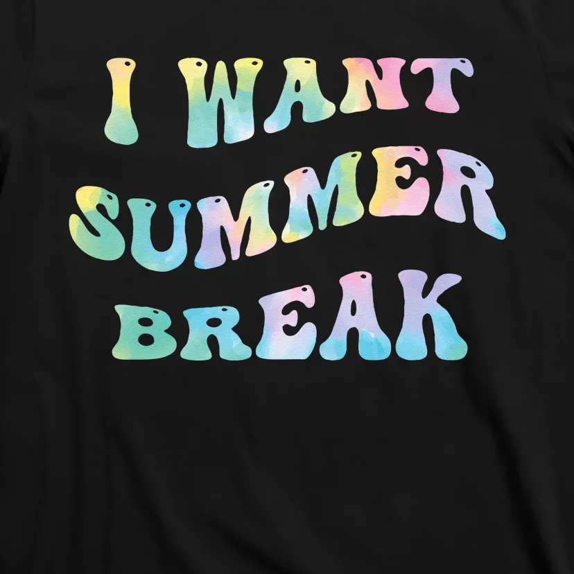 I Want Summer Break Teacher Last Day Of School Groovy T-Shirt