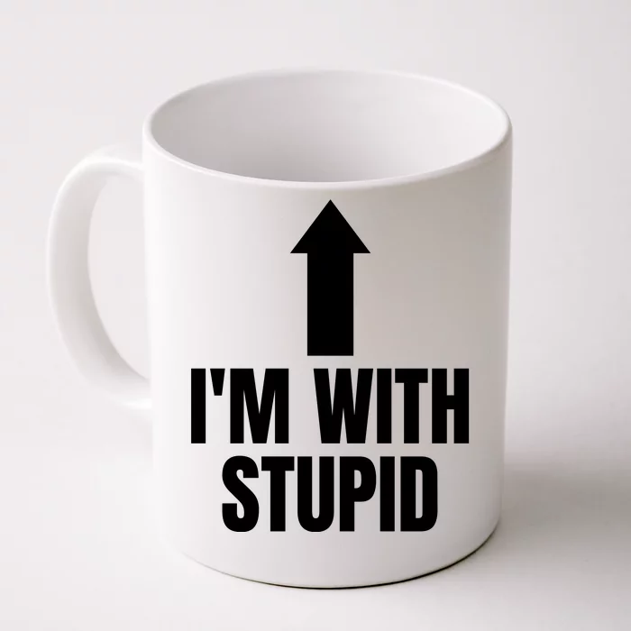 Im With Stupid Front & Back Coffee Mug