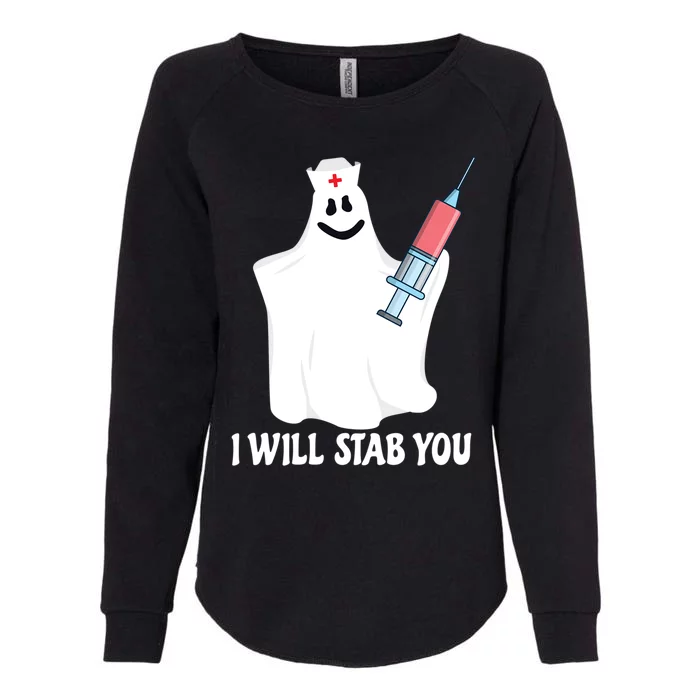 I Will Stab You Nurse Ghost Halloween Costume Gift Funny Gift Womens California Wash Sweatshirt