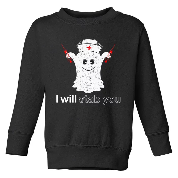 I Will Stab You Ghost Pumpkin Nurse Toddler Sweatshirt