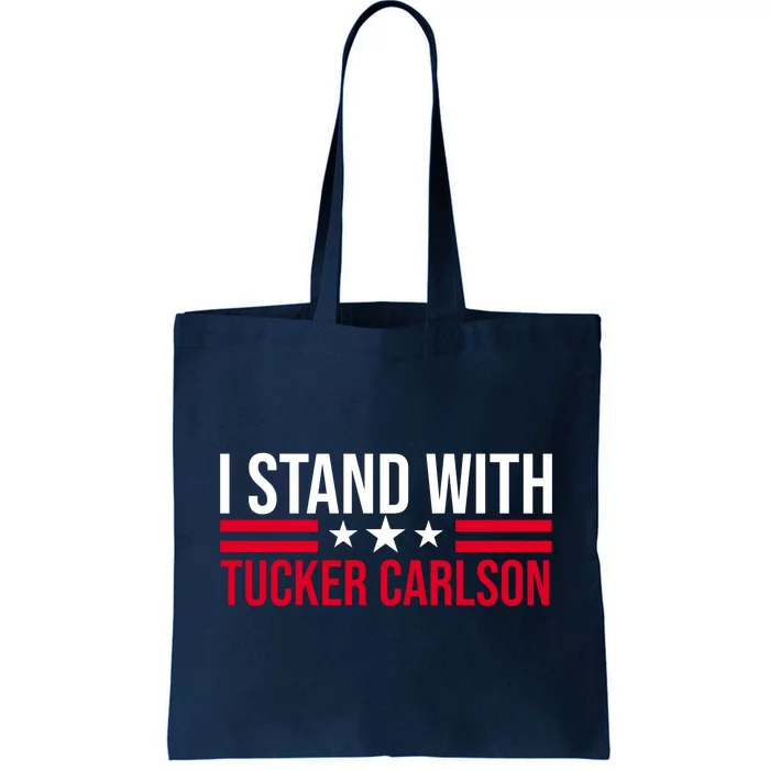 I Stand With Tucker Carlson Tote Bag